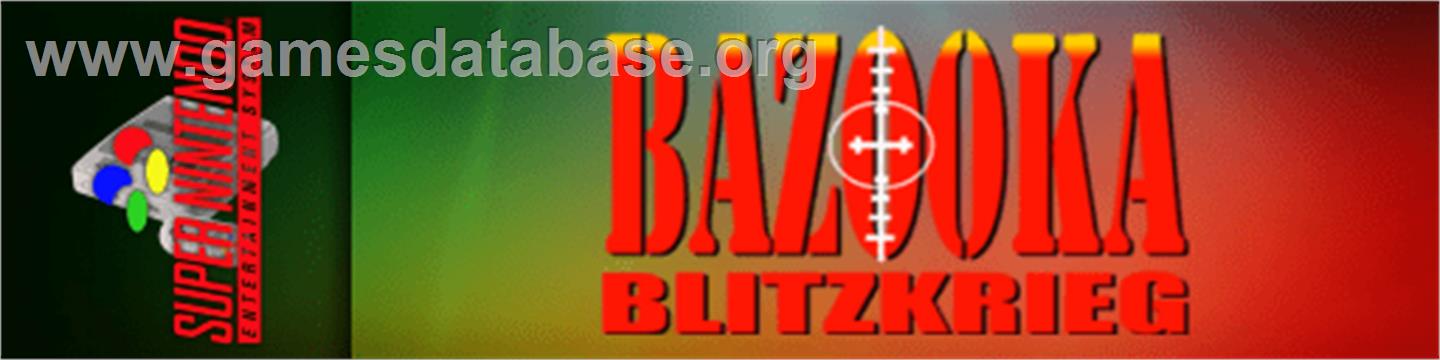 Bazooka Blitzkrieg - Nintendo SNES - Artwork - Marquee