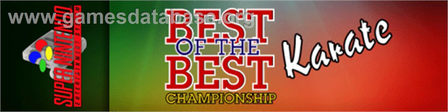 Best of the Best Championship Karate - Nintendo SNES - Artwork - Marquee