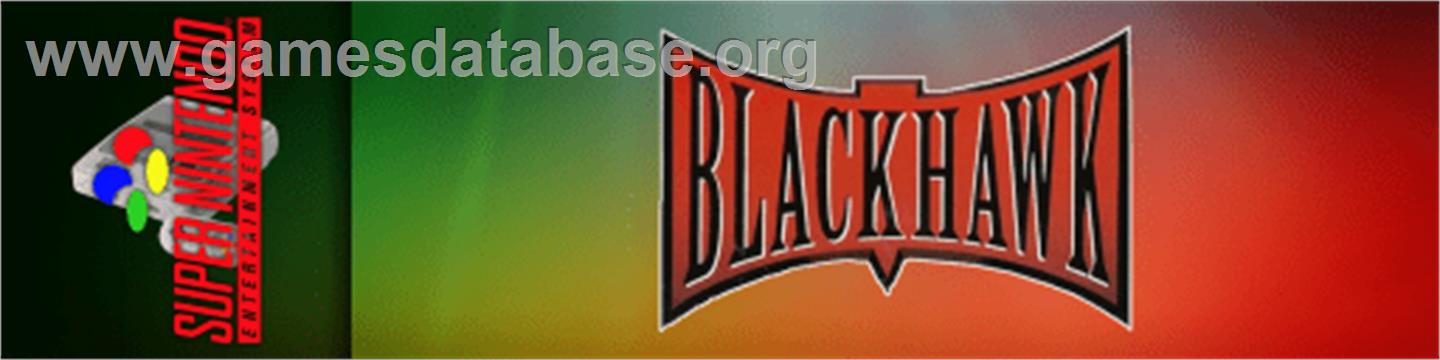 Blackhawk - Nintendo SNES - Artwork - Marquee