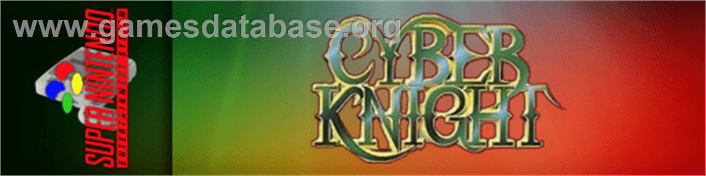 Cyber Knight - Nintendo SNES - Artwork - Marquee