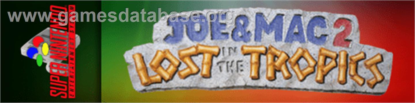Joe & Mac 2: Lost in the Tropics - Nintendo SNES - Artwork - Marquee