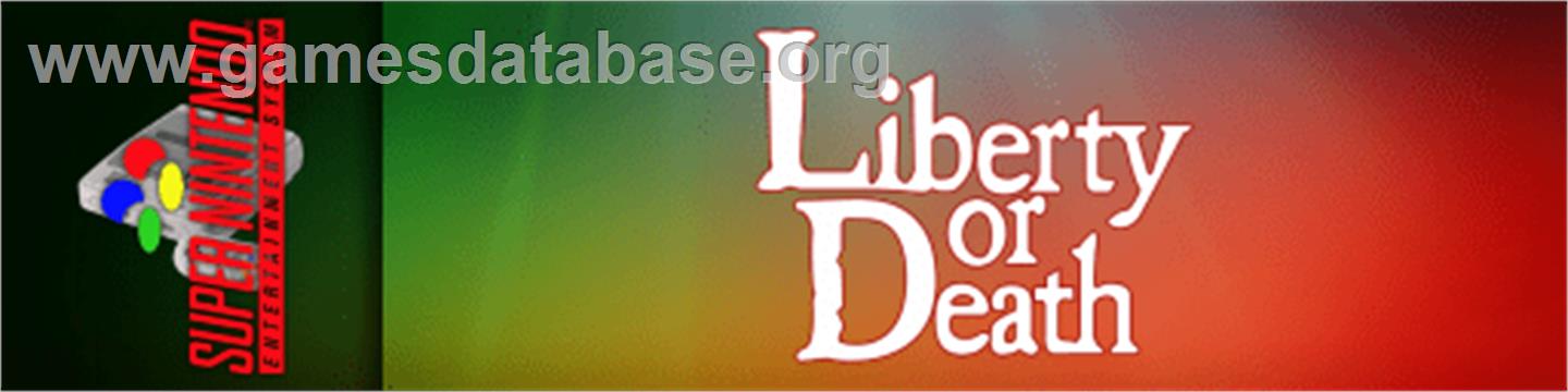 Liberty or Death - Nintendo SNES - Artwork - Marquee