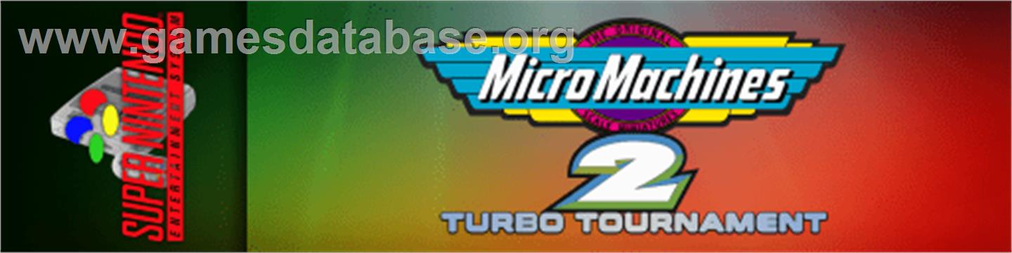 Micro Machines 2: Turbo Tournament - Nintendo SNES - Artwork - Marquee