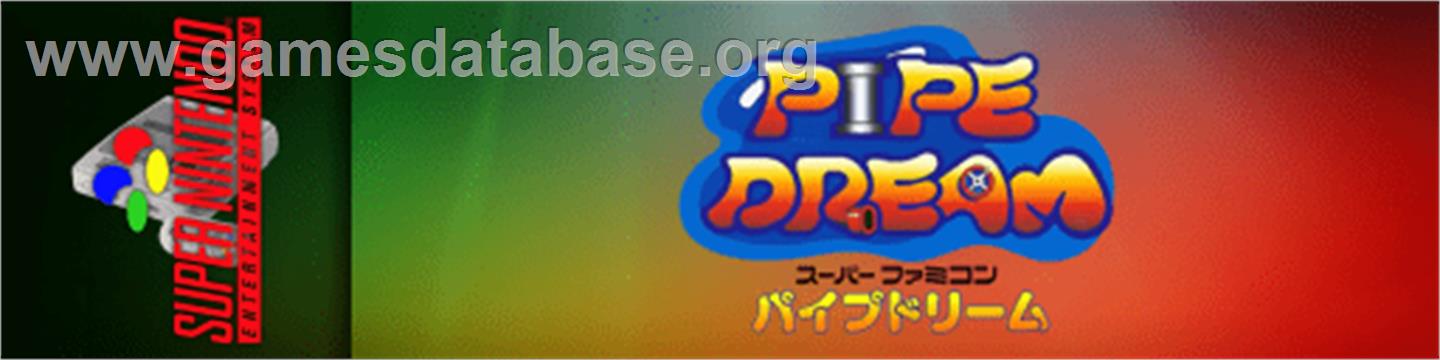 Pipe Dream - Nintendo SNES - Artwork - Marquee