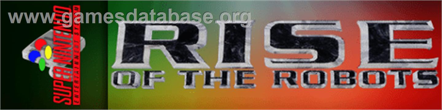 Rise of the Robots - Nintendo SNES - Artwork - Marquee
