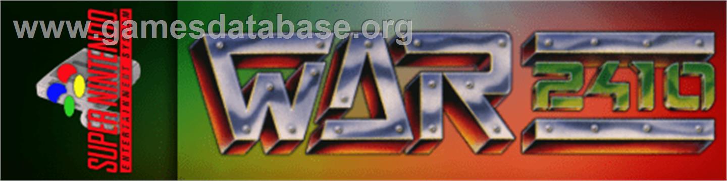 War 2410 - Nintendo SNES - Artwork - Marquee