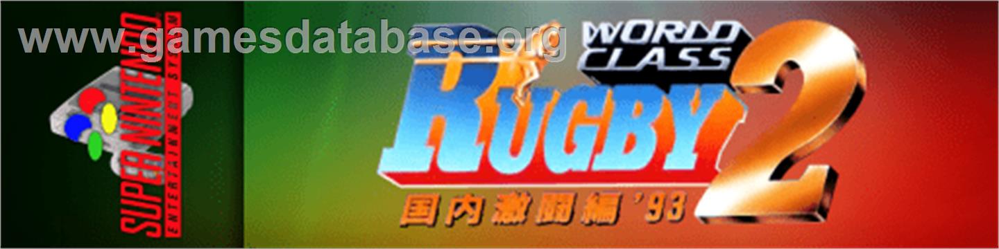 World Class Rugby 2 - Kokunai Gekitou Hen '93 - Nintendo SNES - Artwork - Marquee