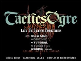 Title screen of Tactics Ogre - Let Us Cling Together on the Nintendo SNES.