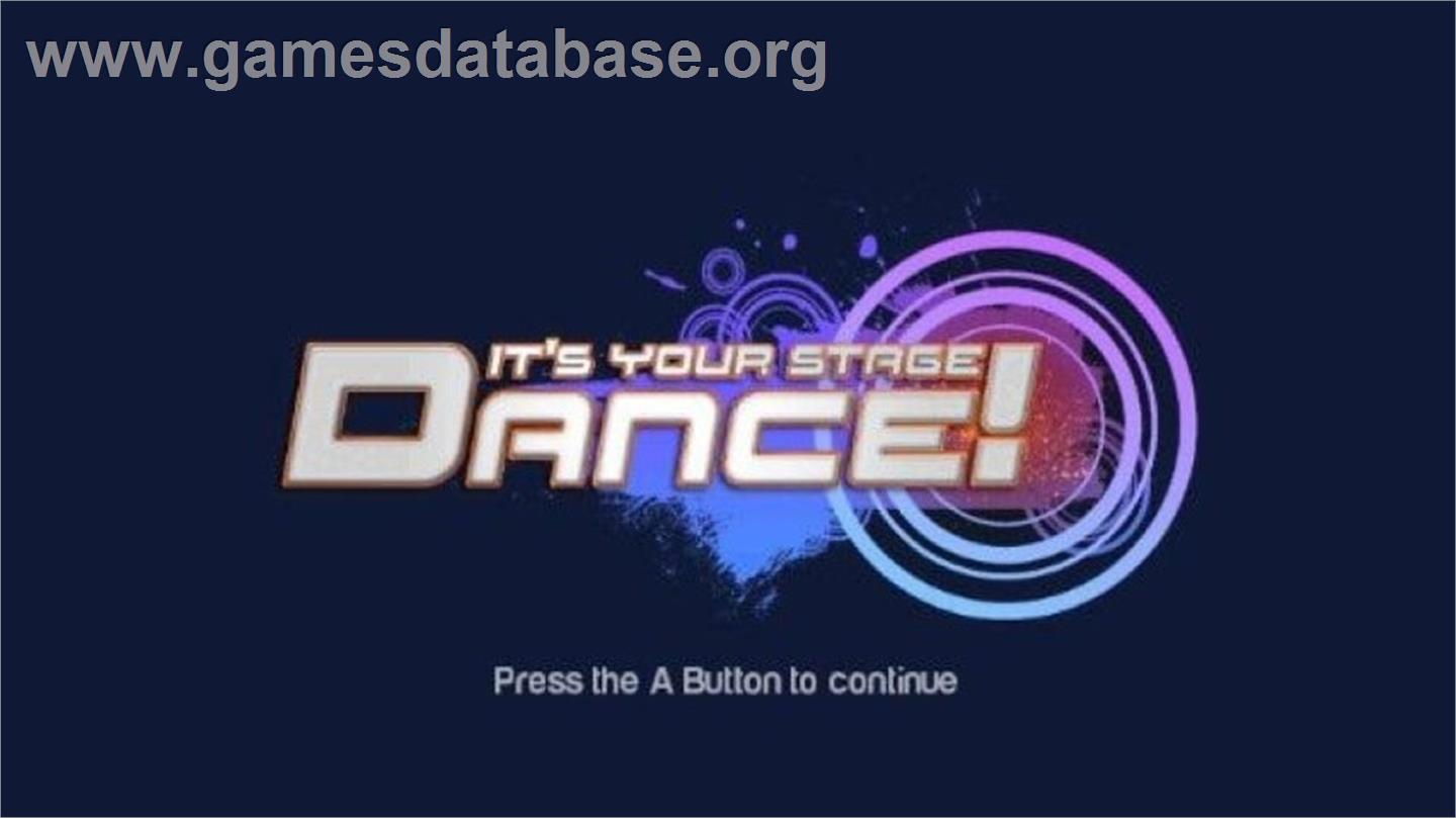 Dance ! It's Your Stage - Nintendo Wii - Artwork - Title Screen