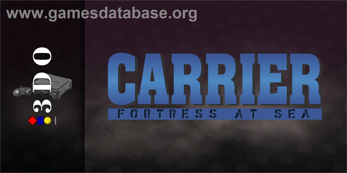 Carrier - Fortress At Sea - Panasonic 3DO - Artwork - Marquee