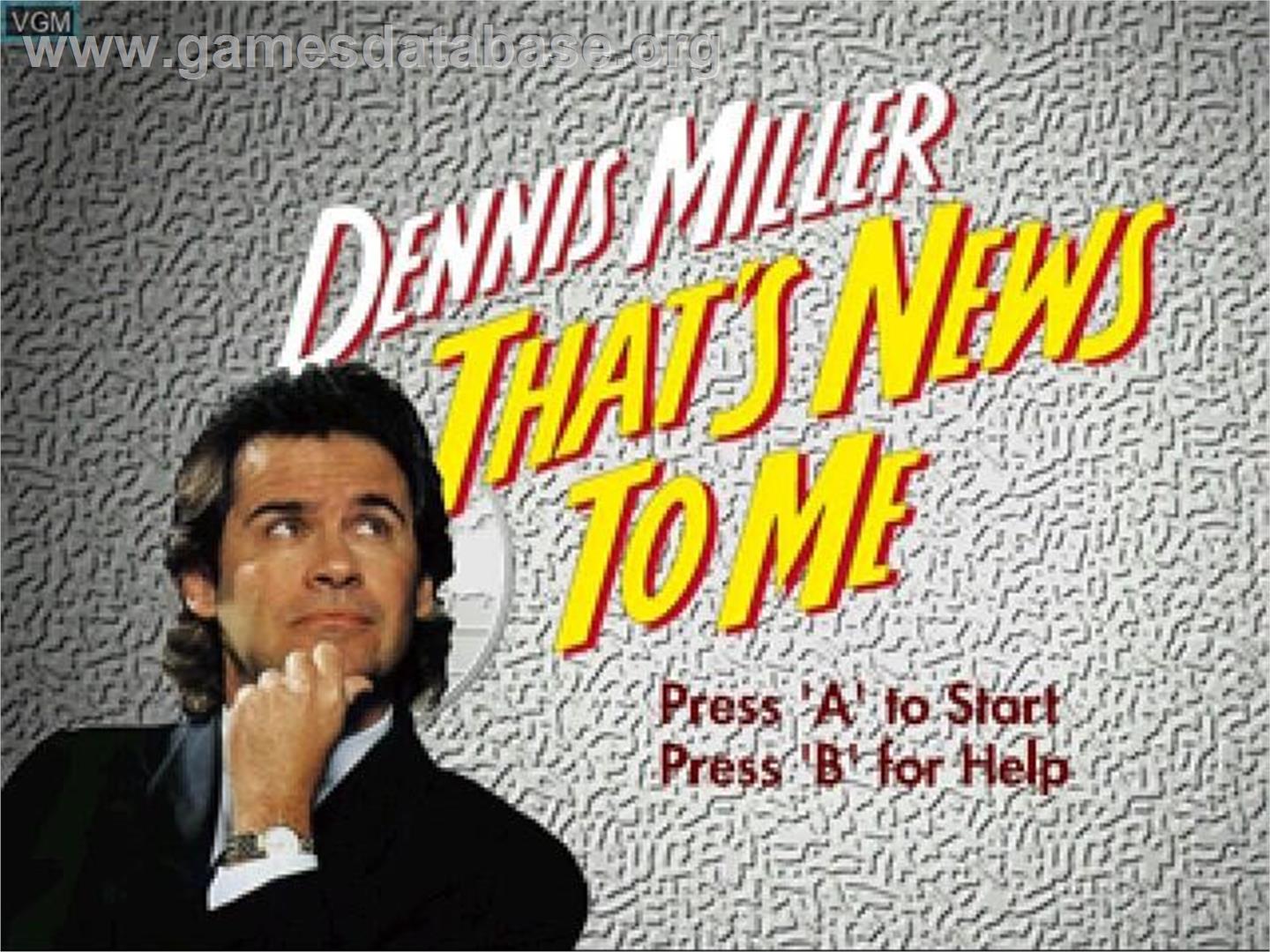 Dennis Miller - That's News to Me - Panasonic 3DO - Artwork - Title Screen