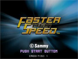 Title screen of Faster Than Speed on the Sammy Atomiswave.