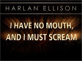 Title screen of I Have No Mouth, And I Must Scream on the ScummVM.