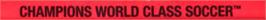 Top of cartridge artwork for Champions World Class Soccer on the Sega Nomad.