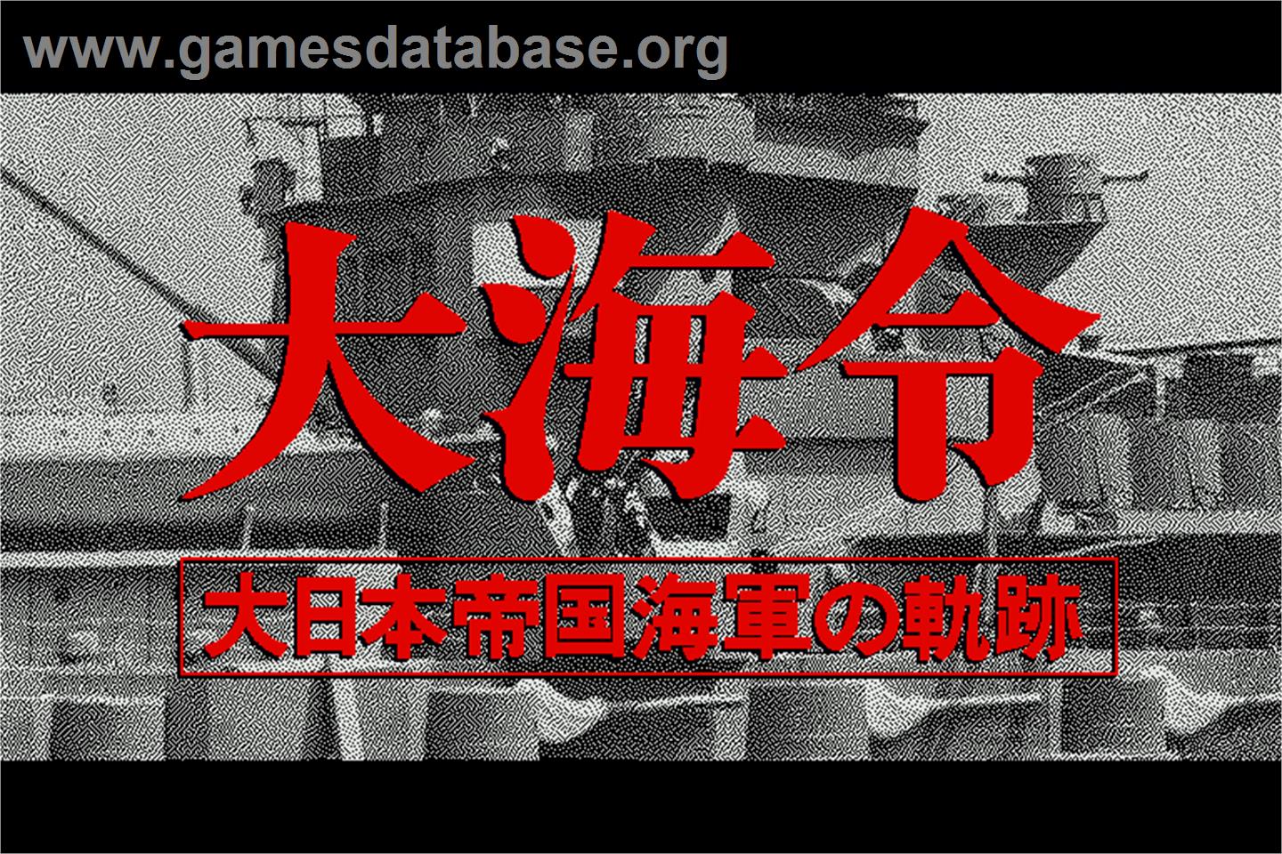 Taikairei Dainihon Teikoku Kaigun No Kisaki - Sharp X68000 - Artwork - Title Screen