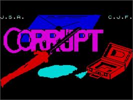 Title screen of Corrupt on the Sinclair ZX Spectrum.