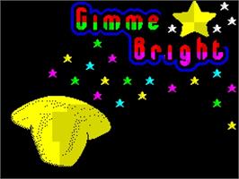 Title screen of Gimme Bright on the Sinclair ZX Spectrum.