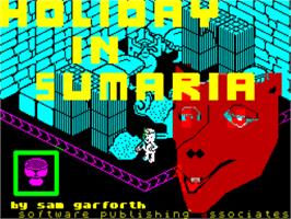 Title screen of Holiday In Sumaria on the Sinclair ZX Spectrum.