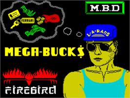 Title screen of Mega Bucks on the Sinclair ZX Spectrum.