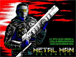 Title screen of Metal Man Reloaded on the Sinclair ZX Spectrum.
