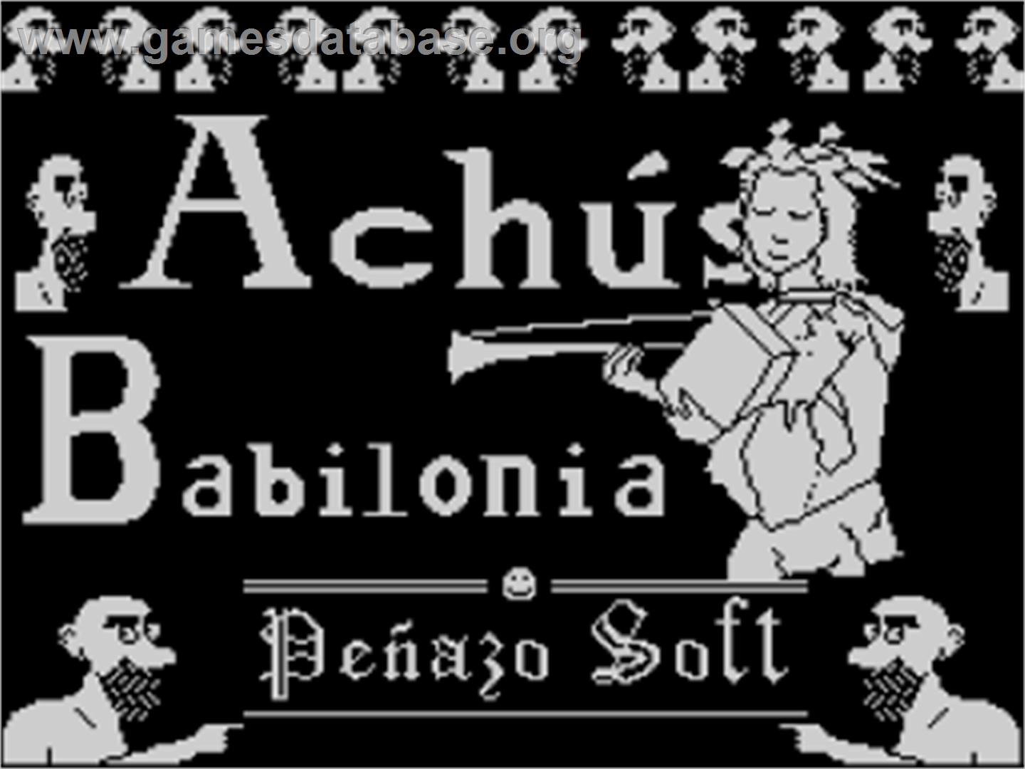 Achus, Babilonia - Sinclair ZX Spectrum - Artwork - Title Screen
