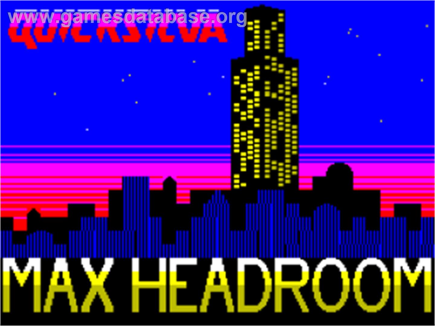 Max Headroom - Sinclair ZX Spectrum - Artwork - Title Screen