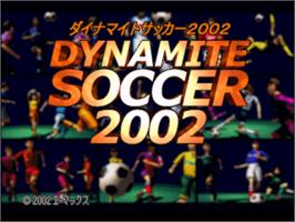 Title screen of Dynamite Soccer 2002 on the Sony Playstation.