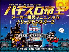 Title screen of Pachi-slot Teiou - Maker Suishou Manual 7 - Trick Monster 2 on the Sony Playstation.