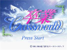 Title screen of Sotsugyou - Crossworld on the Sony Playstation.