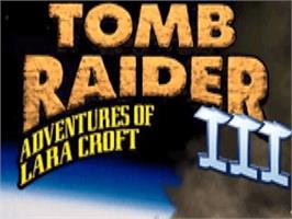Title screen of Tomb Raider 3 - Adventures Of Lara Croft on the Sony Playstation.