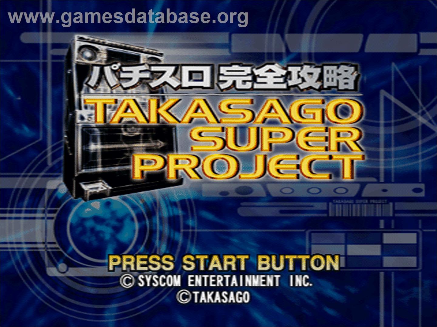 Pachi-slot Kanzen Kouryaku - Takasago Super Project - Sony Playstation - Artwork - Title Screen