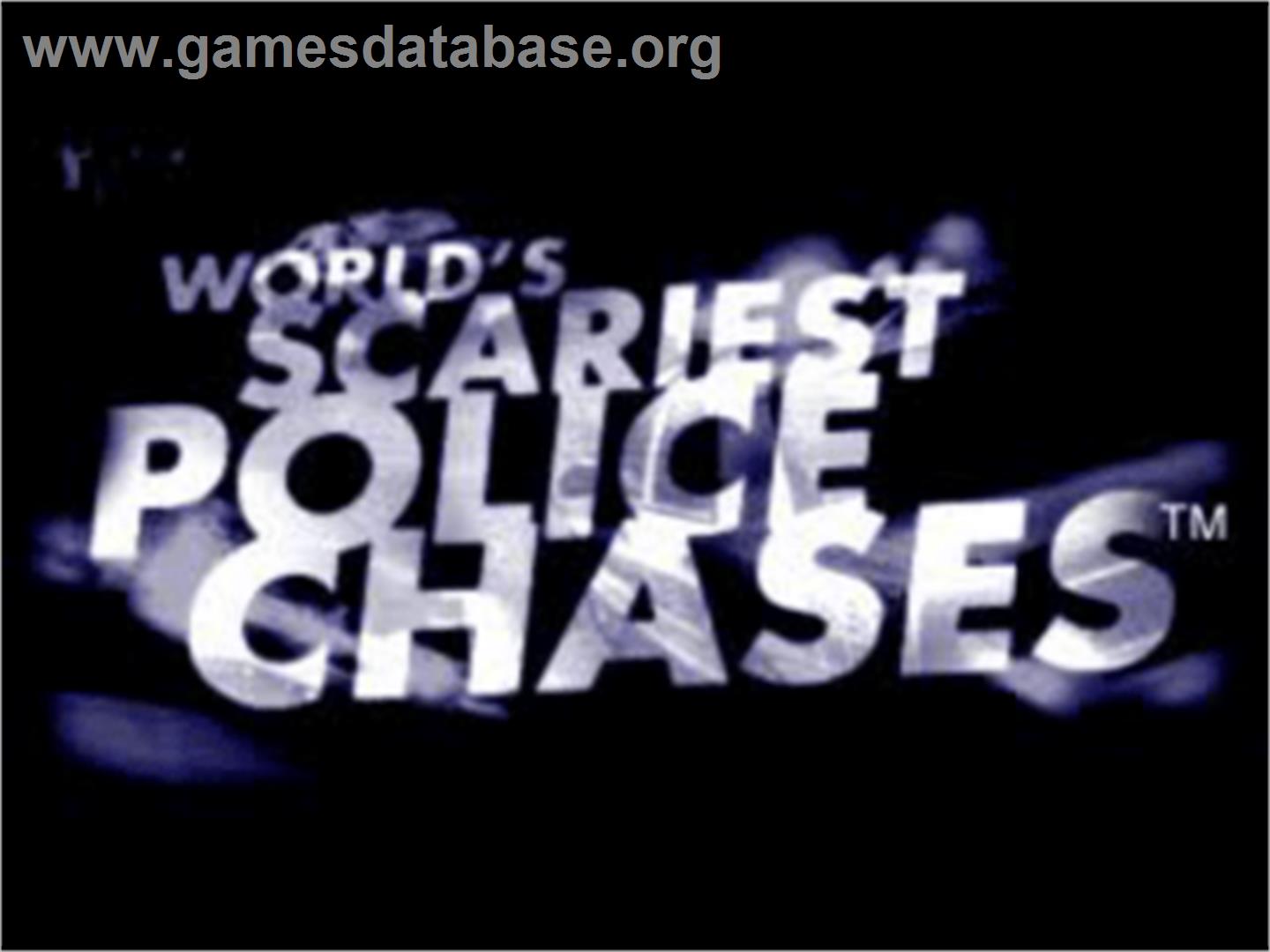 World's Scariest Police Chases - Sony Playstation - Artwork - Title Screen