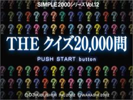 Title screen of Simple 2000 Series Vol. 12 - The Quiz 20,000-mon on the Sony Playstation 2.