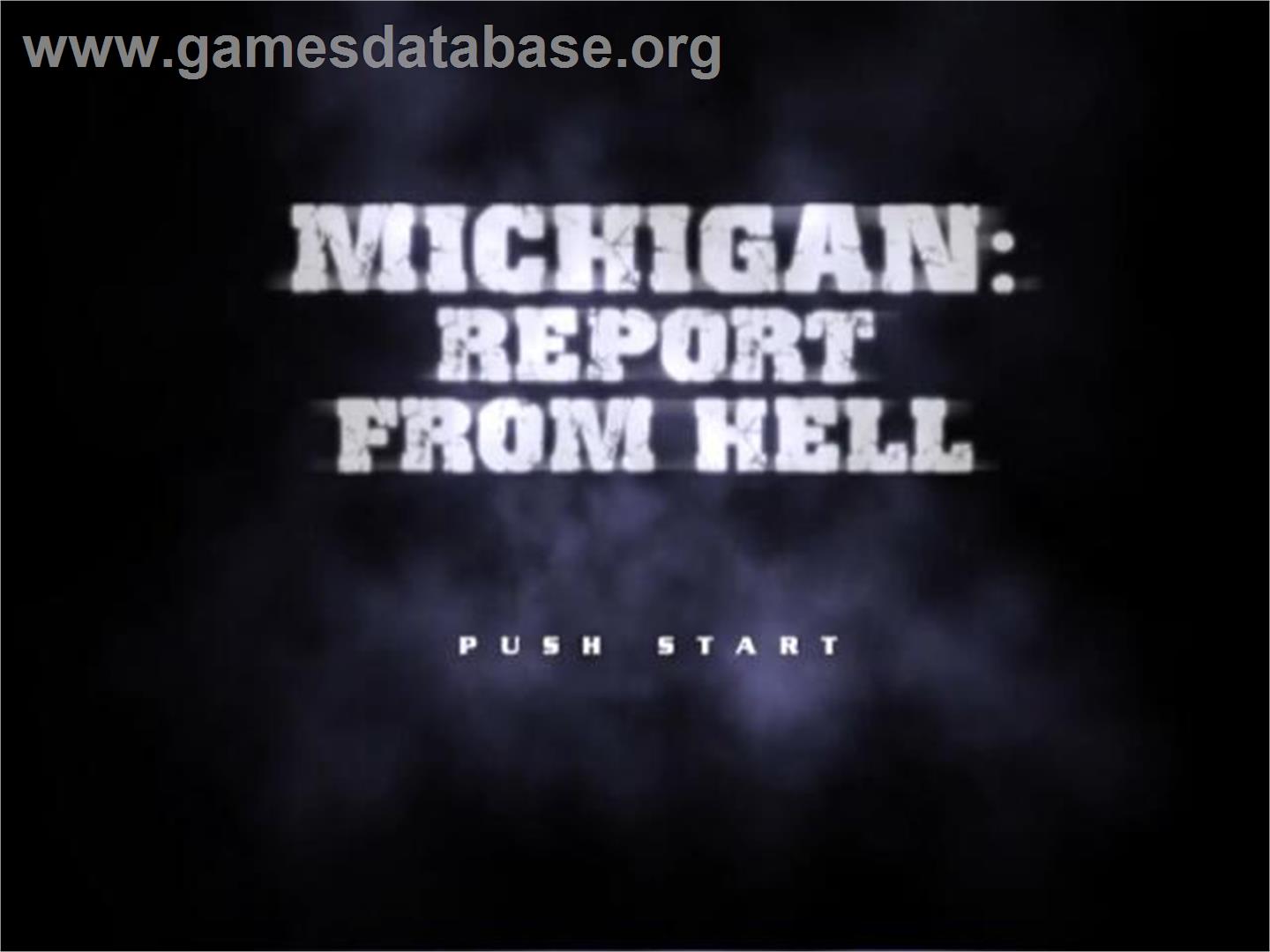 Michigan - Report From Hell - Sony Playstation 2 - Artwork - Title Screen