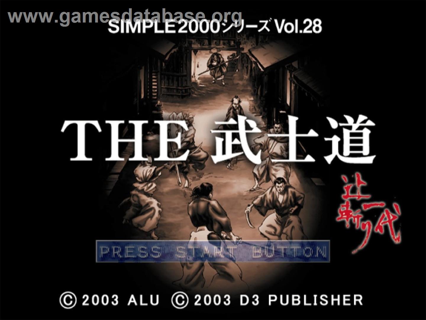 Simple 2000 Series Vol. 28 - The Bushido - Tujigiri Ichidai - Sony Playstation 2 - Artwork - Title Screen
