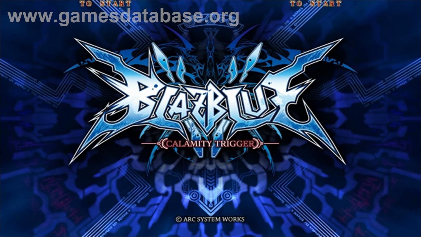 BlazBlue Calamity Trigger - Taito Type X2 - Artwork - Title Screen