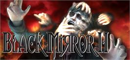 Banner artwork for Black Mirror 2 - Reigning Evil.