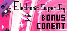 Banner artwork for Electronic Super Joy - Bonus Content Pack!.