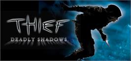 Banner artwork for Thief: Deadly Shadows.