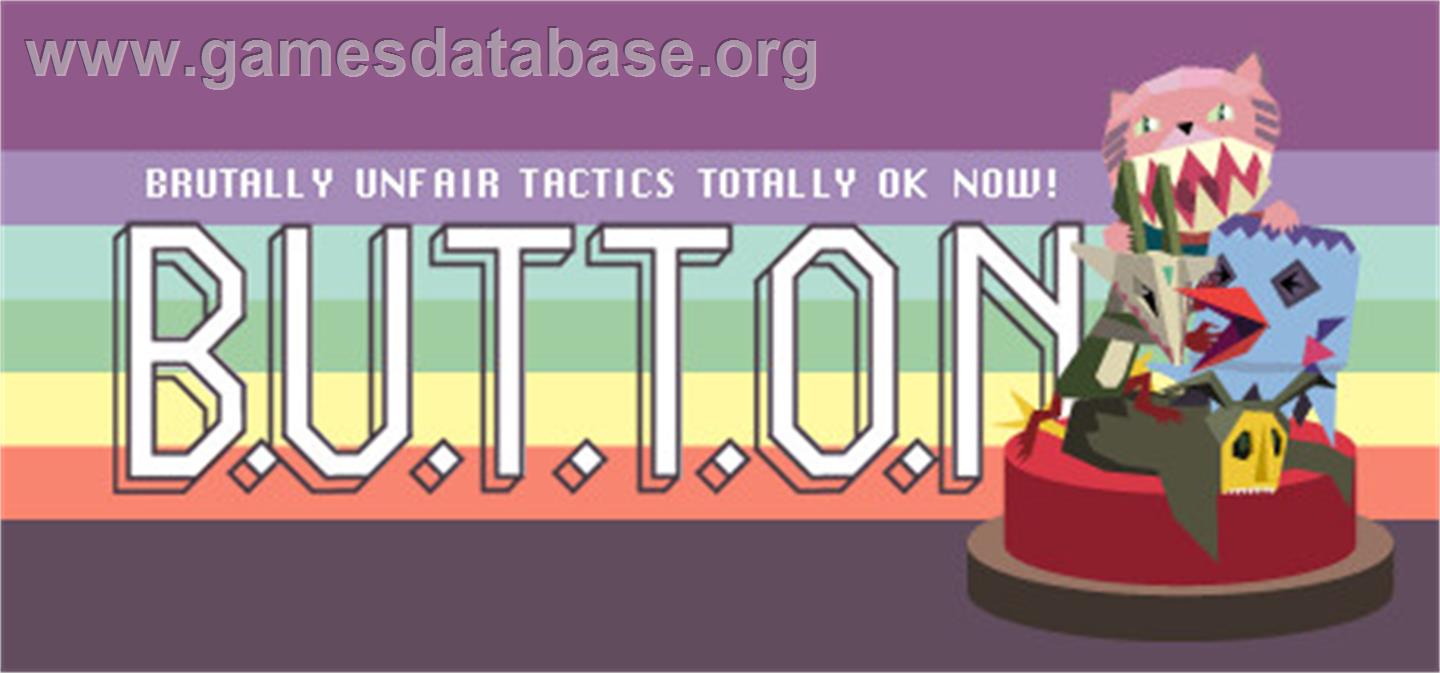 B.U.T.T.O.N. (Brutally Unfair Tactics Totally OK Now) - Valve Steam - Artwork - Banner