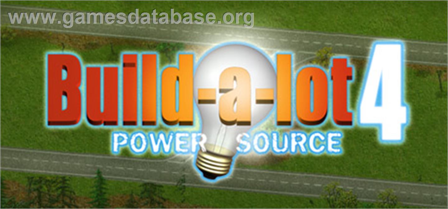 Build-A-Lot 4: Power Source - Valve Steam - Artwork - Banner