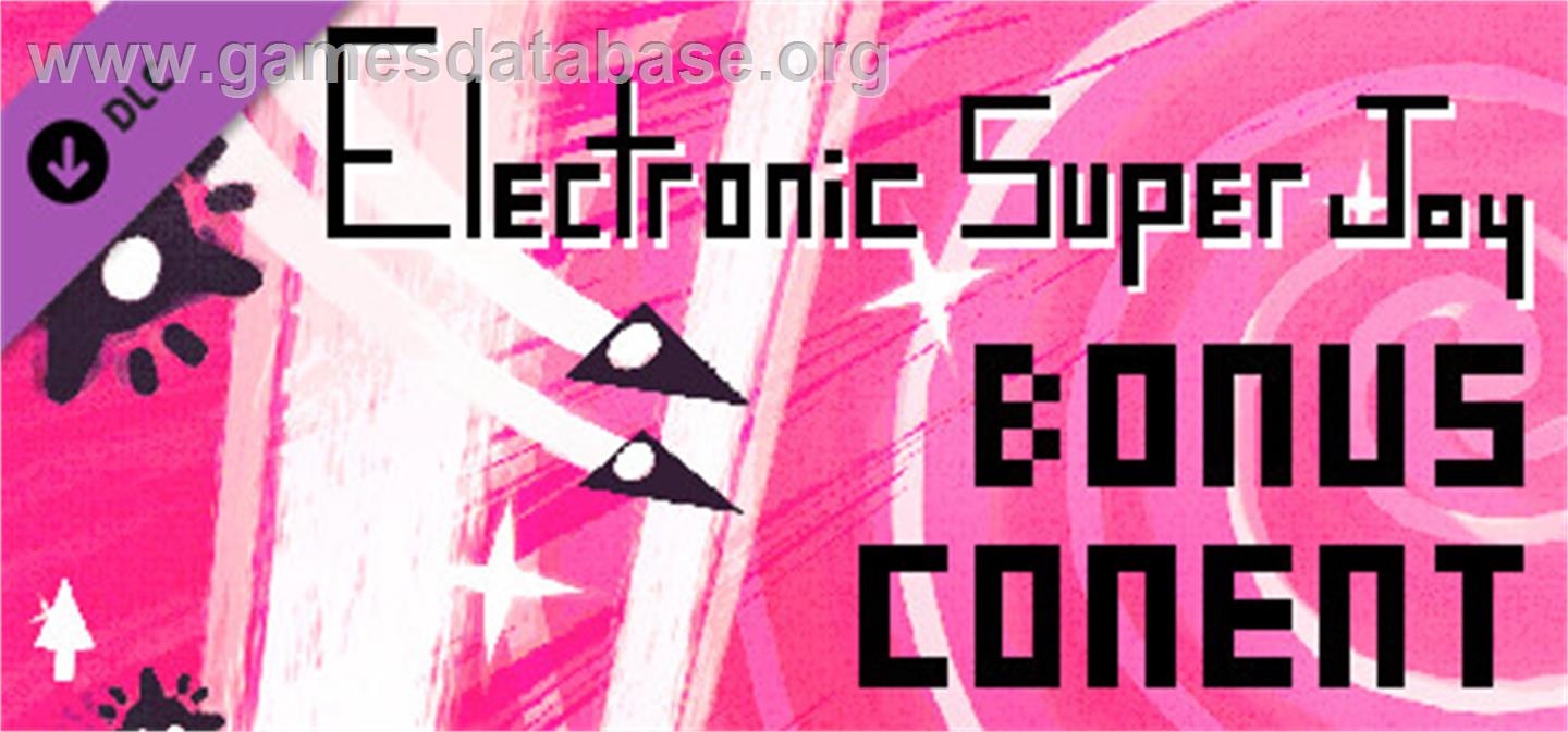Electronic Super Joy - Bonus Content Pack! - Valve Steam - Artwork - Banner