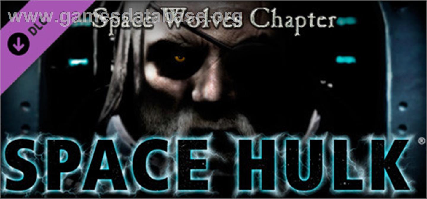 Space Hulk - Space Wolves Chapter - Valve Steam - Artwork - Banner