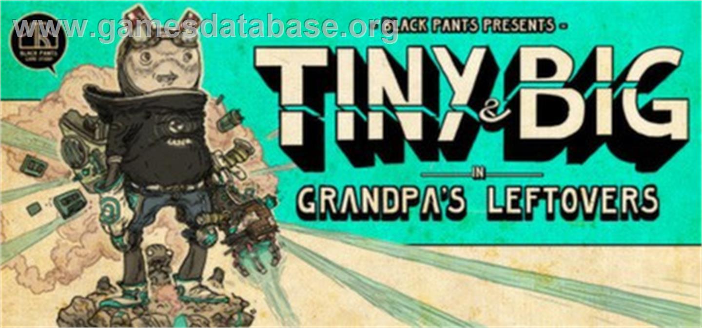 Tiny and Big: Grandpa's Leftovers - Valve Steam - Artwork - Banner